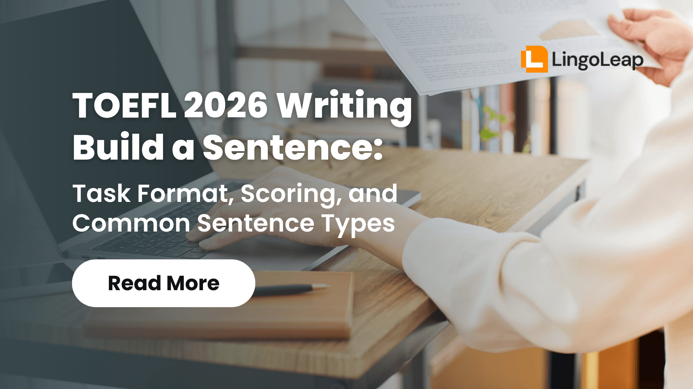 TOEFL 2026 Build a Sentence: Task Format, Scoring, and Common Sentence Types