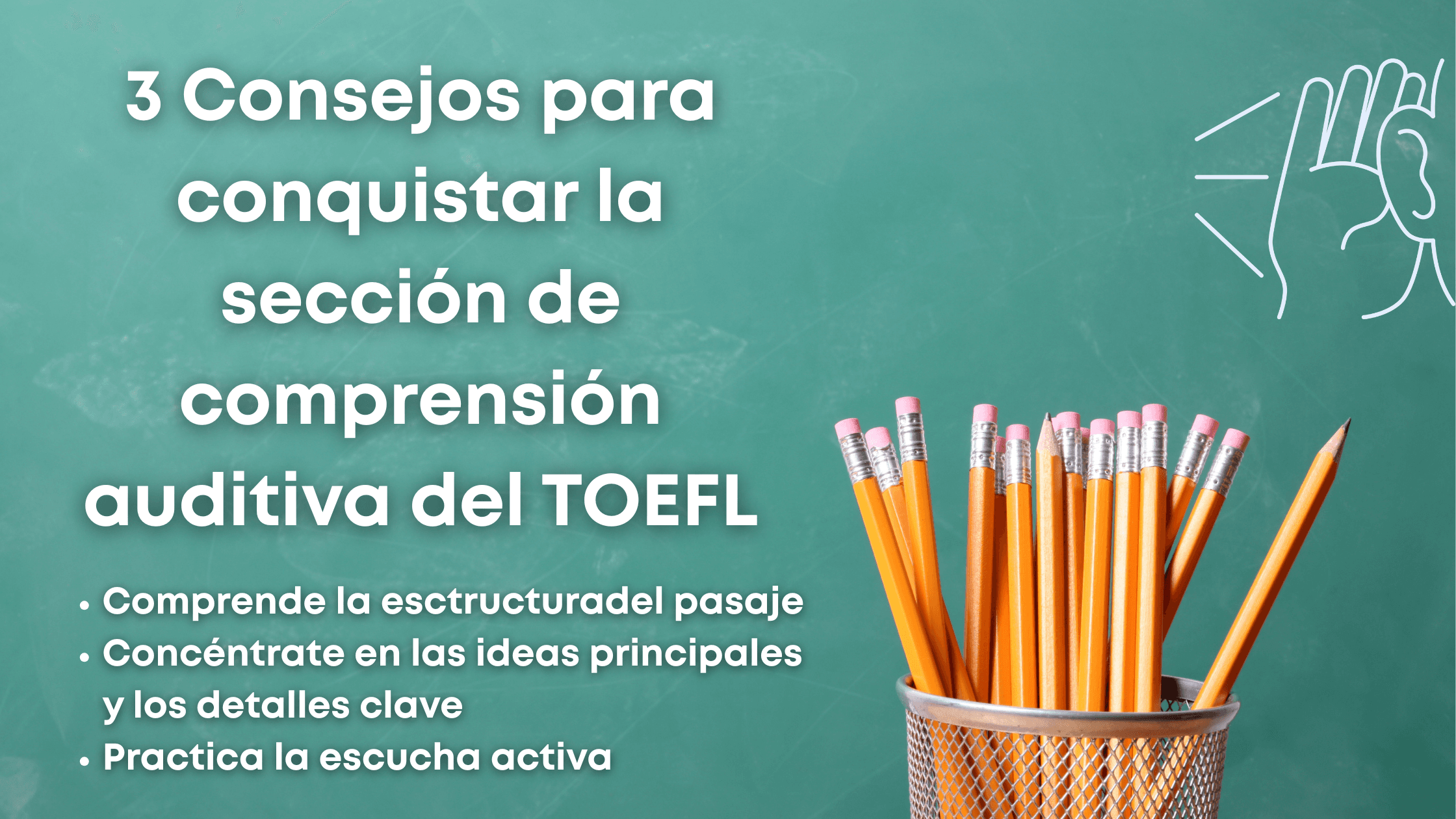 ¿Es difícil la sección de comprensión auditiva del TOEFL? 3 consejos para dominarla
