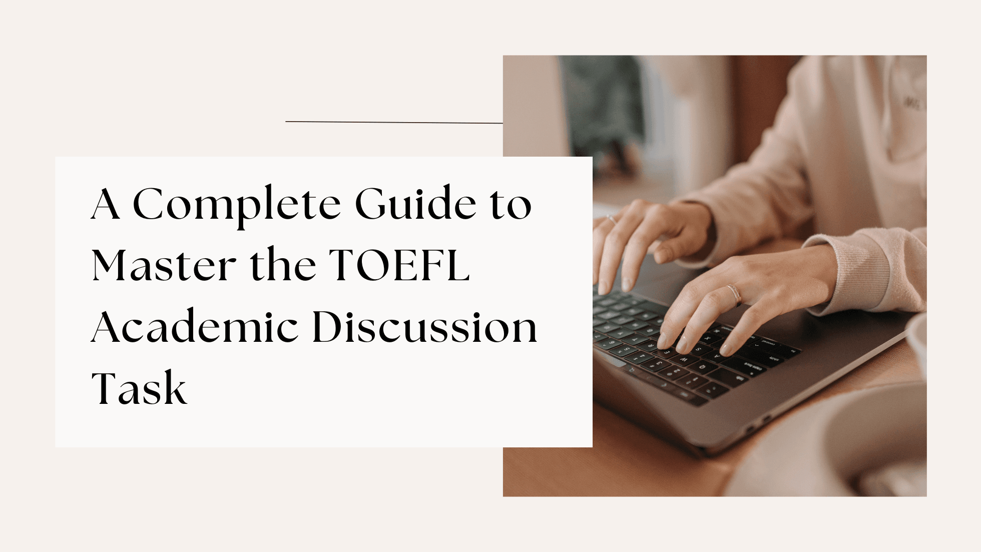 A Complete Guide to Master the TOEFL Academic Discussion Task