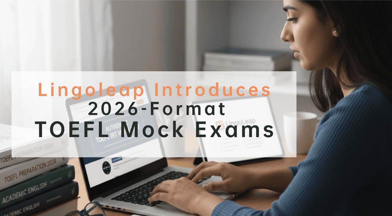TOEFL Mock Test (2026 Format) on Lingoleap: Full Test + Section Mocks