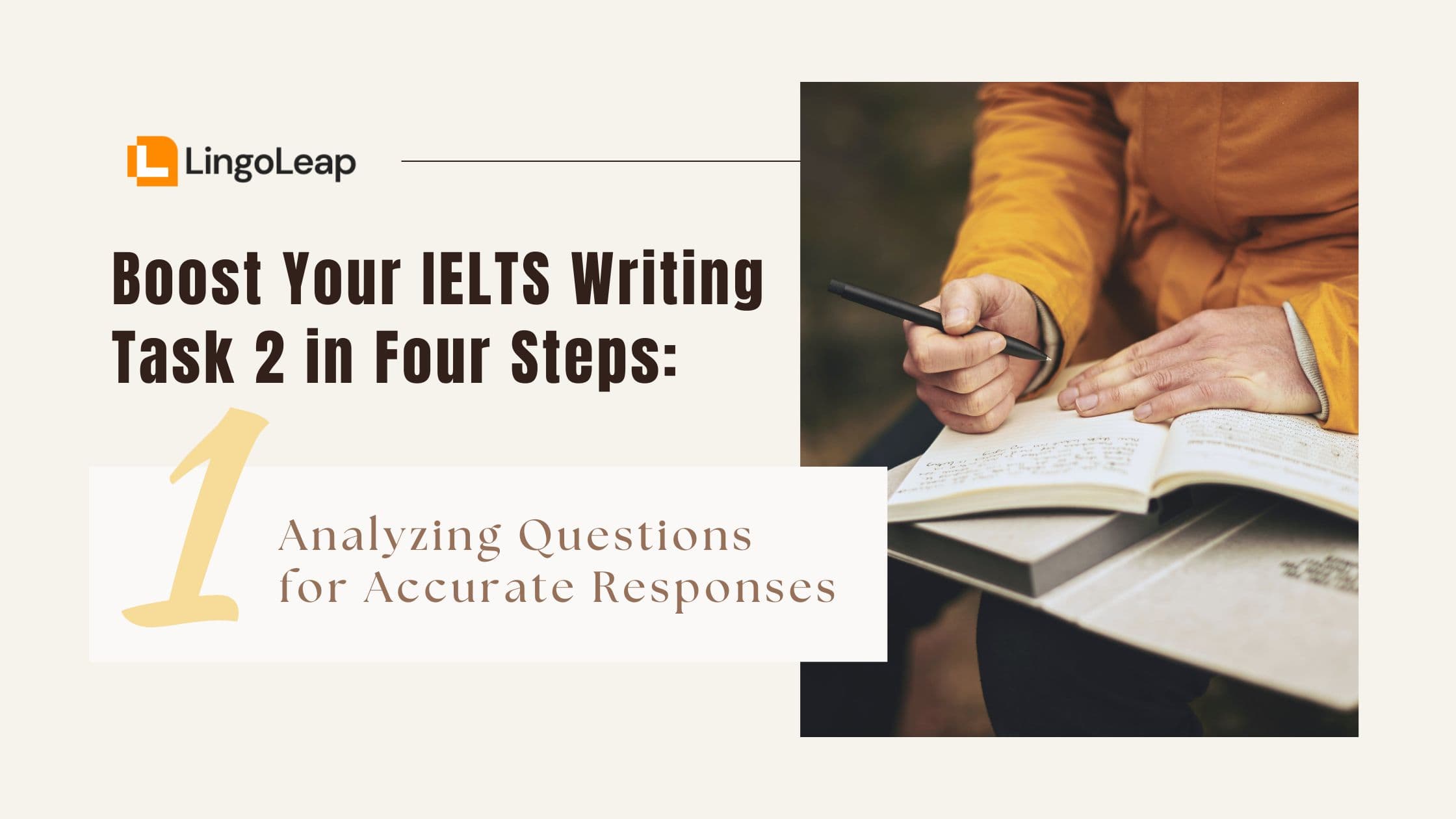 Boost Your IELTS Writing Task 2 in Four Steps: Step 1 — Analyzing Questions for Accurate Responses
