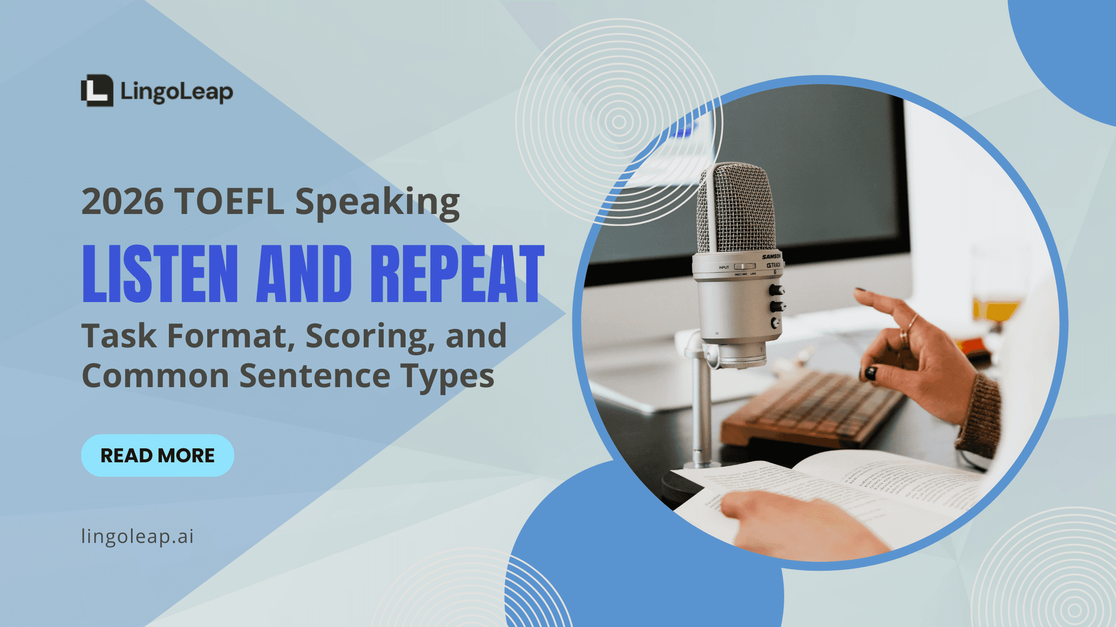 Listen and Repeat in 2026 TOEFL Speaking: Task Format, Scoring, and Common Sentence Types