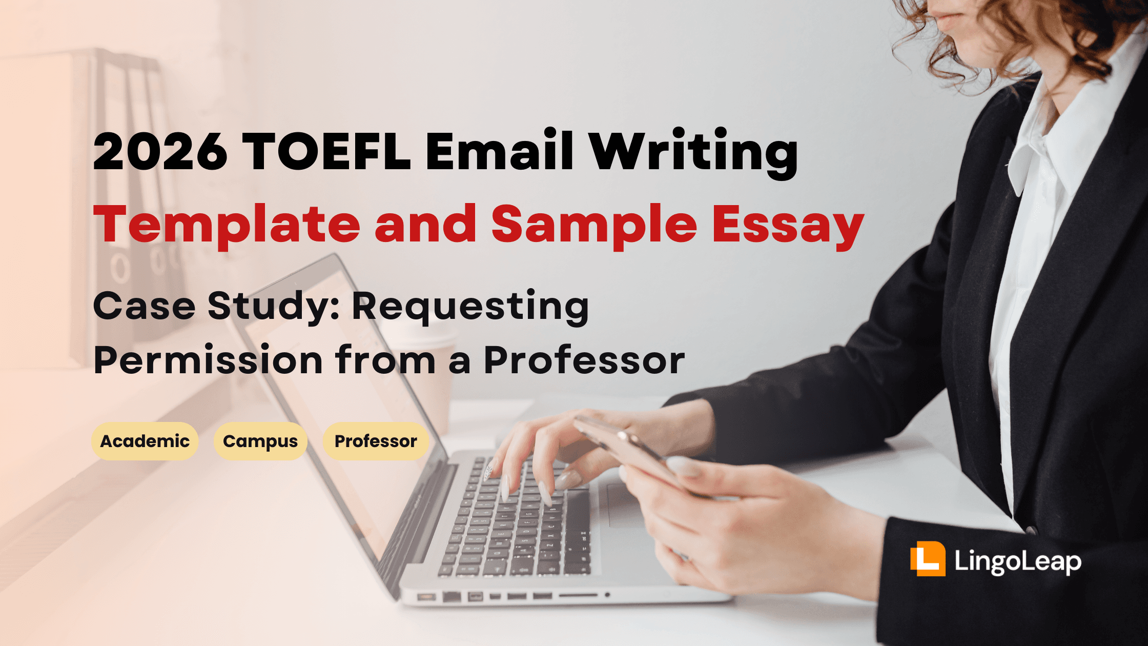 2026 TOEFL Email Writing Template and Sample Essay: Requesting Permission from a Professor