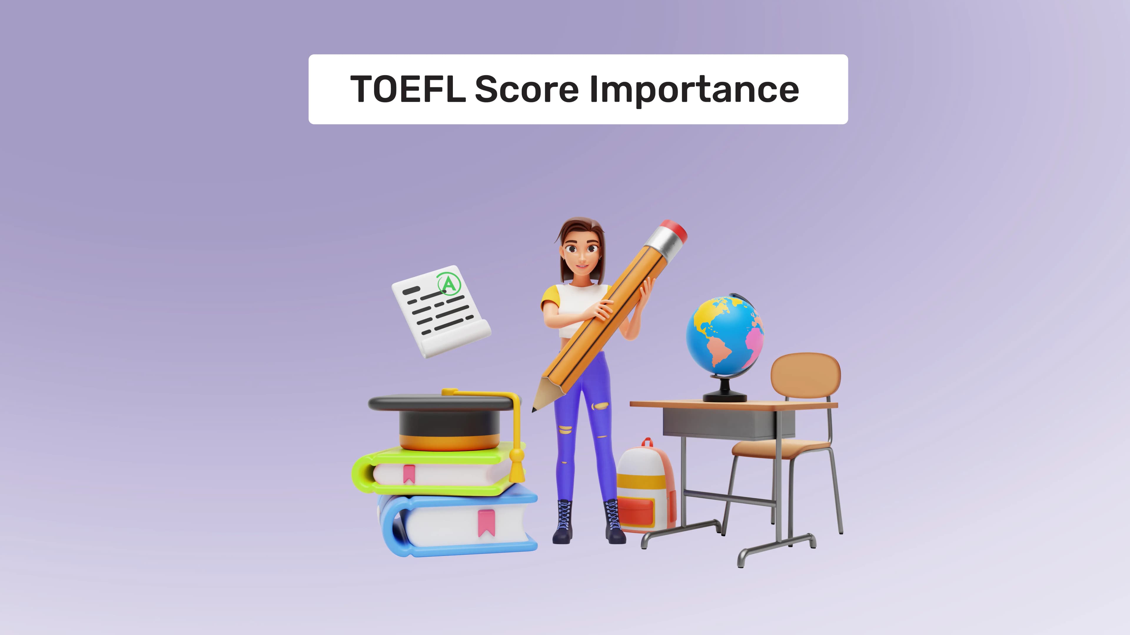Why TOEFL Exam Preparation is Critical for Your Future