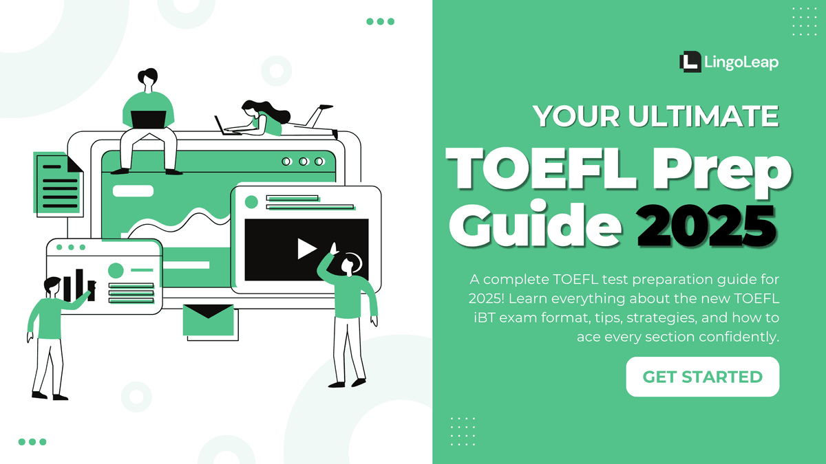 TOEFL Test Preparation 2025: Everything You Need to Know