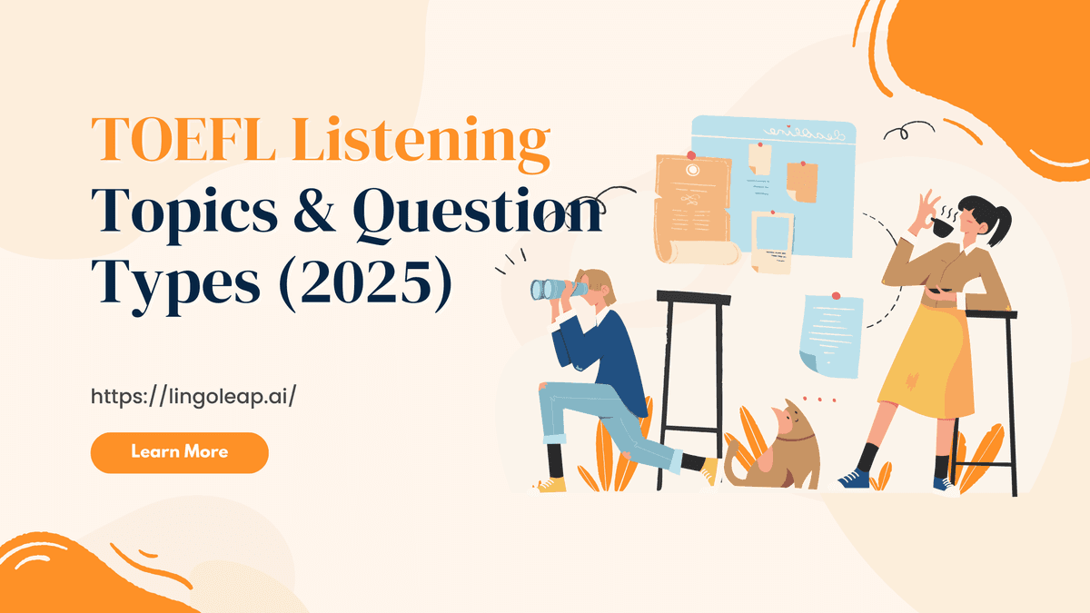 TOEFL Listening Topics & Question Types (2025)