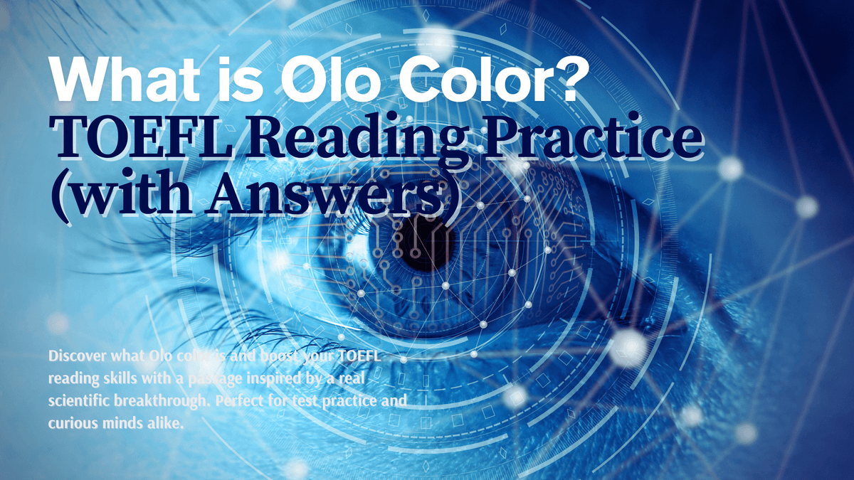 What Is Olo Color? A New Science Discovery for TOEFL Reading Practice