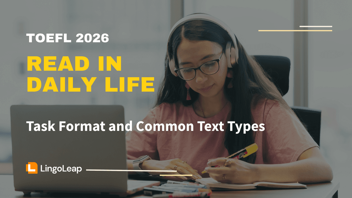 Featured image - TOEFL 2026 Read in Daily Life: Task Format and Common Text Types