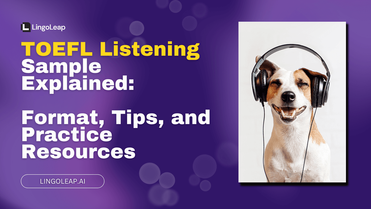 TOEFL Listening Sample 2025: Format, Tips, and Practice Resources