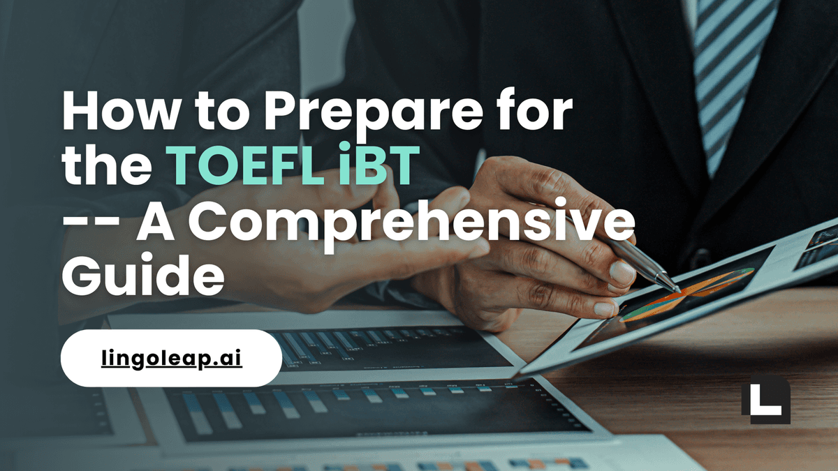 TOEFL iBT Preparation Guide – How to Prepare for TOEFL, Study Plan, Tips & Practice Tests
