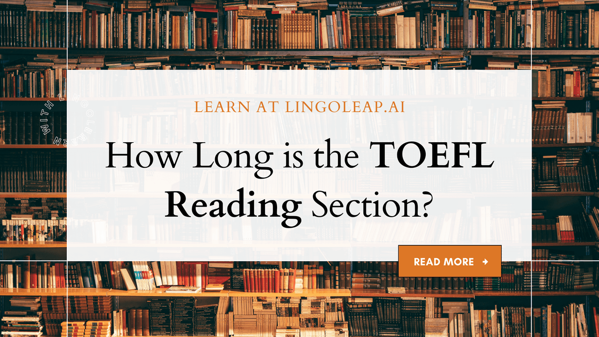 How Long Is TOEFL Reading Section? Timing Tips You Need to Know ⏰